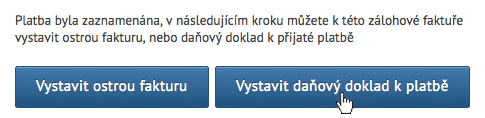 Vystavení faktury a daňového dokladu nabídka, po zadání úhrady zálohové faktury