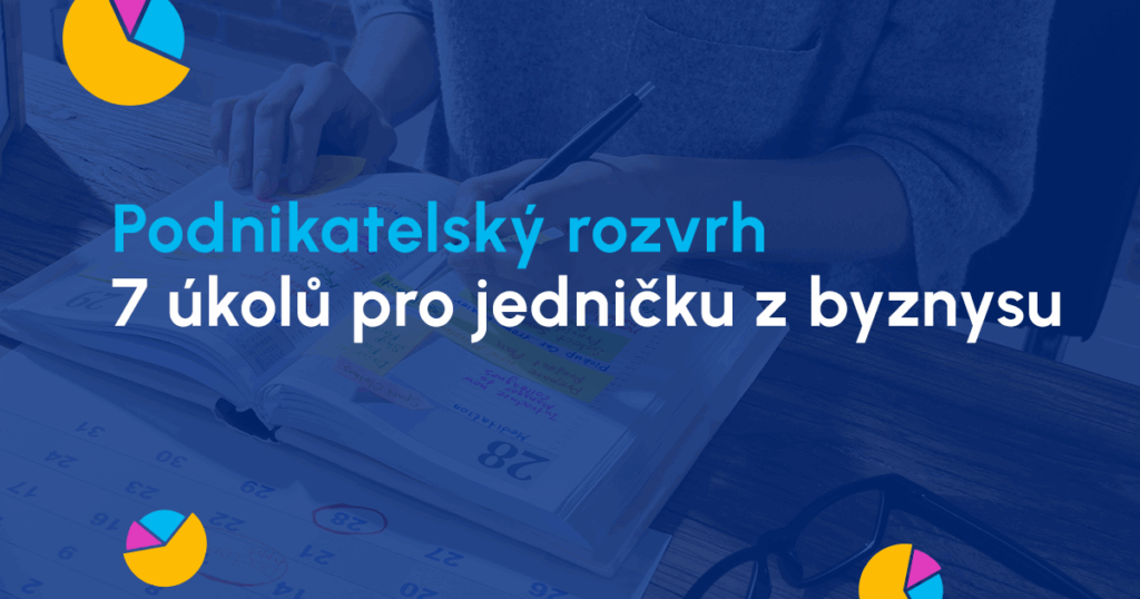 Podnikatelský rozvrh: 7 úkolů pro jedničku z byznysu
